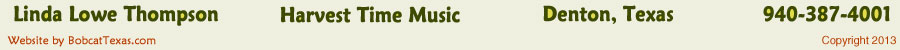 Linda Lowe Thompson. Harvest Time Music. Denton,TX. 940-387-4001